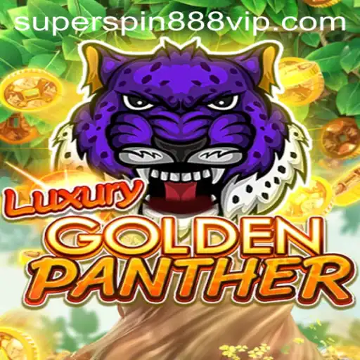 Discover the Exciting World of LUXURYGOLDENPANTHER with Superspin888