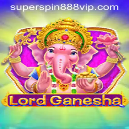 Exploring the Exciting World of LordGanesha: The Superspin888 Experience